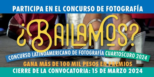 ¿Bailamos?. Concurso Latinoamericano de Fotografía Cuartoscuro 2024